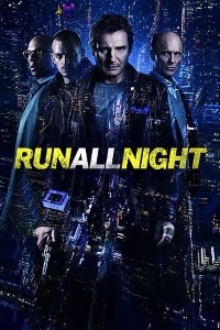 Download Run All Night (2015) Dual Audio (Hindi-English) Msubs BluRay 480p [425MB] || 720p [1GB] || 1080p [2.5GB]