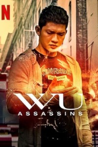 Download Wu Assassins (Season 1) Dual Audio {Hindi-English} Esubs WeB-DL 480p [180MB] || 720p [380MB] || 1080p [1.5GB]