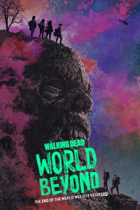 Download The Walking Dead: World Beyond (Season 1-2) {English with Subtitles} Web-Dl 480p [200MB] || 720p [400MB] || 1080p [1GB]