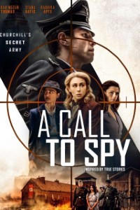Download A Call to Spy (2019) Dual Audio (Hindi-English) 480p [450MB] || 720p [1.2GB] || 1080p [2.5GB]