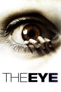 Download The Eye (2008) Dual Audio (Hindi-English) 480p [350MB] || 720p [850MB]