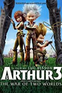 Download Arthur 3: The War of the Two Worlds (2010) Dual Audio (Hindi-English) 480p [300MB] || 720p [800MB] || 1080p [2.12GB]