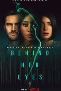 Download Behind Her Eyes (Season 1) Dual Audio {Hindi-English} WeB-HD 480p [150MB] || 720p [400MB] || 1080p [1.8GB]