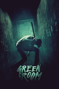 Download Green Room (2015) Dual Audio (Hindi-English) 480p [300MB] || 720p [700MB]