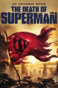 Download The Death of Superman (2018) {English With Subtitles} Bluray 480p [250MB] || 720p [650MB] || 1080p [1.5GB]