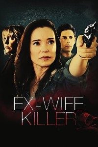 Download Ex-Wife Killer (2017) Dual Audio (Hindi-English) 480p [300MB] || 720p [900MB]
