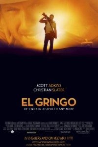 Download El Gringo (2012) Dual Audio (Hindi-English) 480p [370MB] || 720p [900MB] || 1080p [2GB]