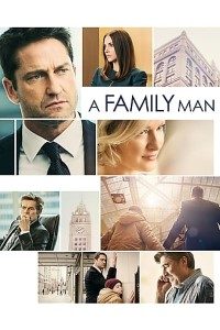 Download A Family Man (2016) {English With Subtitles} 480p [250MB] || 720p [800MB] || 1080p [1.7GB]