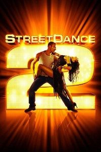 Download StreetDance 2 (2012) Dual Audio (Hindi-English) 480p [275MB] || 720p [725MB] || 1080p [1.75GB]