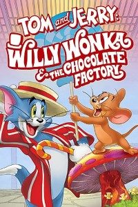 Download Tom and Jerry: Willy Wonka and the Chocolate Factory (2017) Dual Audio (Hindi-English) 720p [700MB] || 1080p [1.9GB]