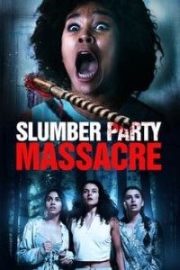 Download Slumber Party Massacre (2021) {English With Subtitles} 480p [400MB] || 720p [800MB]