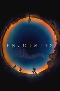 Download Encounter (2021) {English With Subtitles} Web-DL 480p [300MB] || 720p [850MB] || 1080p [2.1GB]