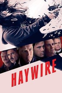 Download Haywire (2011) Dual Audio (Hindi-English) 480p [300MB] || 720p [700MB]
