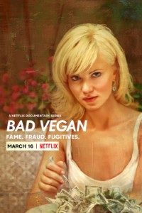 Download Bad Vegan: Fame.Fraud.Fugitives. (Season 1) Dual Audio {Hindi-English} WeB-DL 720p [300MB] || 1080p [1.5GB]