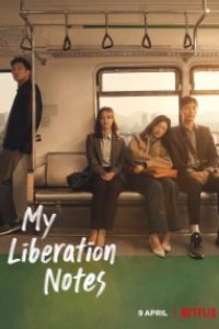 Download Kdrama My Liberation Notes (Season 1) 2022 {Korean with English Subtitles} 720p [350MB] || 1080p [1.4GB]