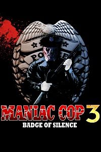 Download Maniac Cop 3: Badge of Silence (1992) {English With Subtitles} 720p [850MB] || 1080p [2.4GB]