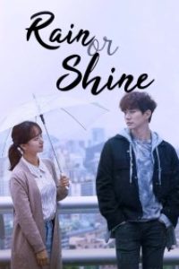 Download Rain or Shine (Season 1) Dual Audio (Hindi-Korean) WeB-DL 720p [450MB] || 1080p [1.8GB]