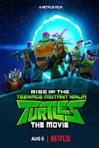 Download Rise of the Teenage Mutant Ninja Turtles: The Movie (2022) Dual Audio {Hindi-English} WeB-DL HD 480p [300MB] || 720p [800MB] || 1080p [2.3GB]