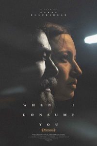 Download When I Consume You (2021) {English With Subtitles} 480p [350MB] || 720p [850MB] || 1080p [1.4GB]