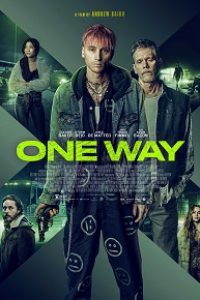 Download One Way (2022) {English With Subtitles} 480p [300MB] || 720p [800MB] || 1080p [1.9GB]