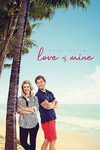Download This Little Love of Mine (2021) {English With Subtitles} 480p [300MB] || 720p [700MB] || 1080p [1.7GB]