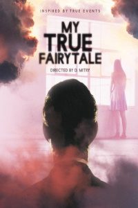 Download My True Fairytale (2021) {English With Subtitles} 480p [300MB] || 720p [800MB] || 1080p [1.7GB]