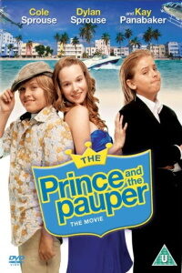 Download The Prince and the Pauper: The Movie (2007) Dual Audio (Hindi-English) 480p [400MB] || 720p [800MB] || 1080p [1.8GB]