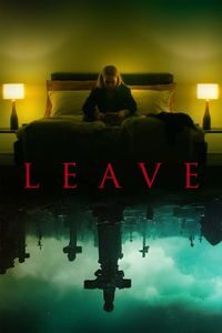 Download Leave (2022) (English with Subtitle) WeB-DL 480p [320MB] || 720p [860MB] || 1080p [1.9GB]
