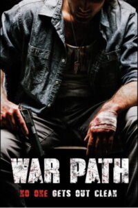 Download War Path (2019) Dual Audio (Hindi-English) 480p [300MB] || 720p [999MB]