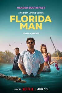 Download Florida Man (Season 1) Dual Audio {Hindi-English} Esubs WeB- DL 480p [150MB] || 720p [260MB] || 1080p [700MB]