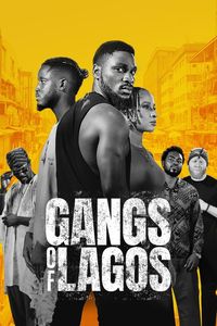 Download Gangs of Lagos (2023) {English With Subtitles} WEB-DL 480p [370MB] || 720p [1GB] || 1080p [2.4GB]