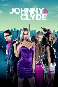 Download Johnny & Clyde (2023) {English With Subtitles} WEB-DL 480p [300MB] || 720p [810MB] || 1080p [1.9GB]