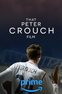 Download That Peter Crouch Film (2023) {English With Subtitles} Web-DL 480p [250MB] || 720p [700MB] || 1080p [1.65GB]