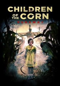 Download Children of the Corn: Runaway (2018) {English With Subtitles} 480p [250MB] || 720p [750MB] || 1080p [1.51GB]