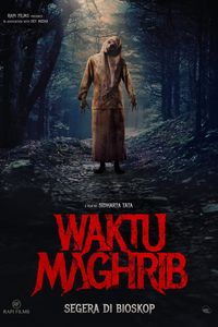 Download Waktu Maghrib (2023) {Indonesian With English Subtitles} WEB-DL 480p [310MB] || 720p [850MB] || 1080p [2GB]