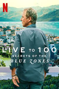Download Live to 100: Secrets of the Blue Zones (Season 1) {Hindi-English} WeB-DL || 720p [260MB] || 1080p [1.8GB]