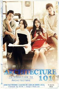 Download Architecture 101 (2012) (Korean with Subtitle) WeB-DL 480p [350MB] || 720p [940MB] || 1080p [2.2GB]