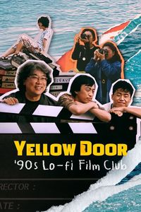 Download Yellow Door: ’90s Lo-fi Film Club (2023) Dual Audio {English-Korean} WEB-DL 480p [280MB] || 720p [760MB] || 1080p [1.8GB]
