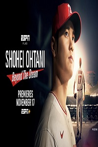 Download Shohei Ohtani: Beyond the Dream (2023) {English With Subtitles} 480p [500MB] || 720p [800MB] || 1080p [1.2GB]