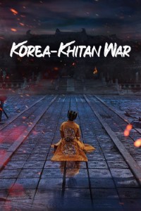 Download Korea-Khitan War (Season 1) Kdrama {Korean With English Subtitles} WeB-DL 720p [350MB] || 1080p [2.3GB]