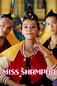 Download Miss Shampoo (2023) Dual Audio (Chinese-English) Msubs Web-Dl 480p [410MB] || 720p [1.1GB] || 1080p [2.7GB]