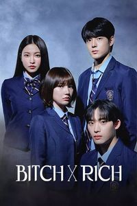 Download Bitch X Rich Season 1 (Korean Audio) Msubs WeB-DL 720p [300MB] || 1080p [1.2GB]