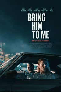 Download Bring Him to Me (2023) {English With Subtitles} WEB-DL 480p [280MB] || 720p [770MB] || 1080p [1.8GB]