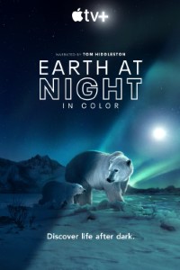 Download Earth at Night in Color (Season 1-2) Dual Audio {Hindi-English} WeB-DL 720p [250MB] || 1080p [600MB]