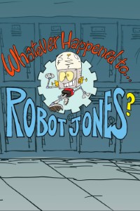 Download Whatever Happened to… Robot Jones? (Season 1) Dual Audio {Hindi-English} WeB-DL 480p [85MB] || 720p [190MB] || 1080p [520MB]