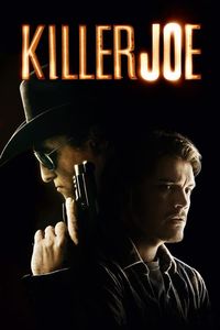 Download Killer Joe (2011) Dual Audio {Hindi-English} UNRATED BluRay 480p [370MB] || 720p [980MB] || 1080p [2.1GB]