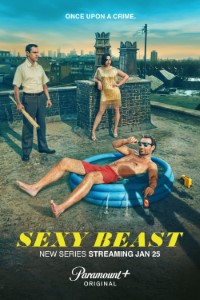 Download Sexy Beast (Season 1) [S01E08 Added] {English Audio With Subtitles} WeB-HD 720p [400MB] || 1080p [1.1GB]