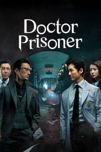 Download Doctor Prisoner (Season 1) {Hindi Dubbed} WeB-DL 720p [310MB] || 1080p [1.1GB]