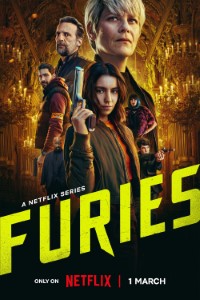 Download Furies (Season 1) Multi Audio {Hindi-English-French} WeB-DL 480p [160MB] || 720p [280MB] || 1080p [1GB]