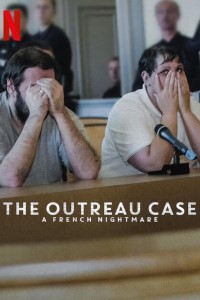 Download The Outreau Case: A French Nightmare (Season 1) Dual Audio {English-French} WeB-DL 720p [400MB] || 1080p [970MB]